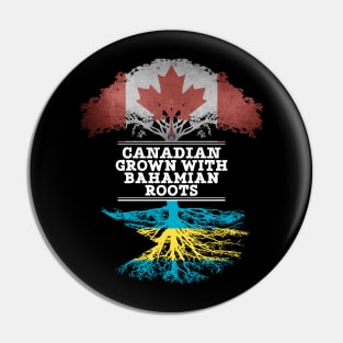 Canadian Grown With Bahamian Roots - Gift for Bahamian With Roots From Bahamas Pin