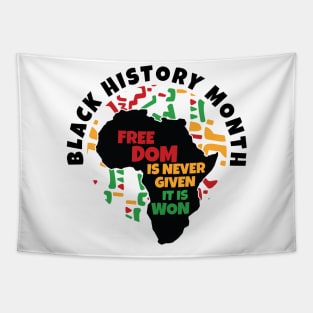 Black History Month | Freedom is never given, it is won Tapestry