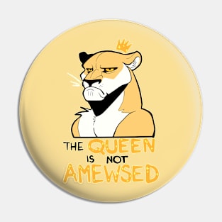 the queen is not amewsed Pin