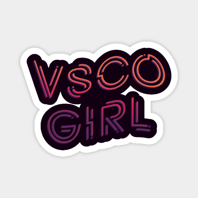 Vsco girl quotes lettering Magnet by carolphoto