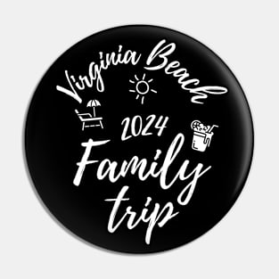 Virginia Beach Family Trip 2024 Vacation Fun Matching Group Design Pin