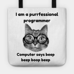 I'm a purrfessional programmer, computer says beep beep boop beep Tote