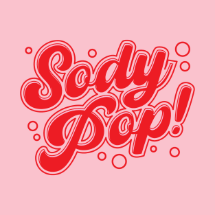 Sody Pop! T-Shirt