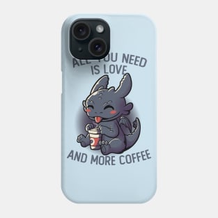 All You Need Is Love And More Coffee Funny Cute Gift Phone Case