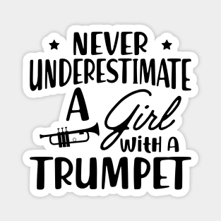 Trumpet - Never Underestimate a girl with a trumpet Magnet