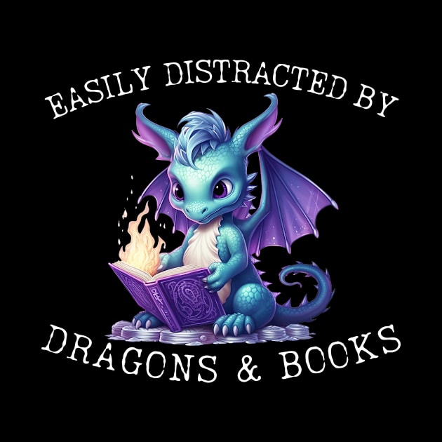 Easily Distracted By Dragons And Books Introvert Shirt by K.C Designs