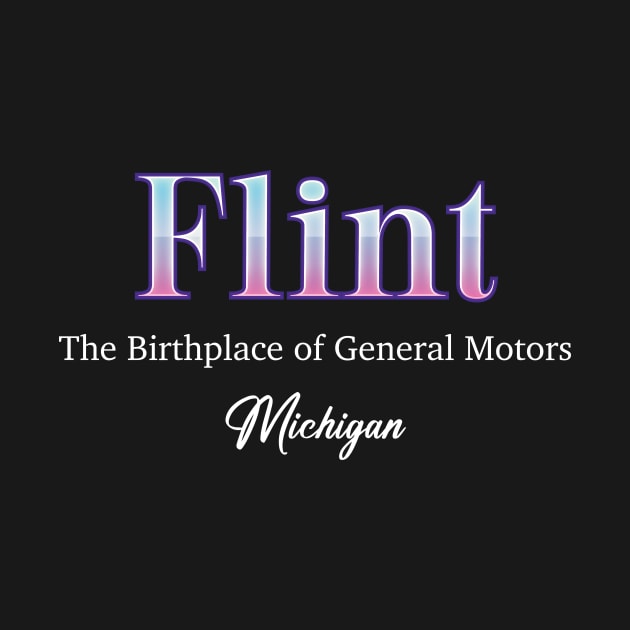 Flint The Birthplace of General Motors Michigan by Zaemooky