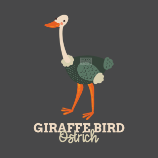 Funny Animal Name Meme Giraffe Bird OSTRICH T-Shirt