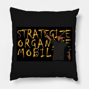 Killer Mike - Strategize, Organize, Mobilize Pillow