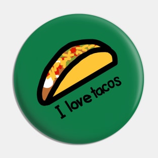 I love Tacos Food Graphic Pin
