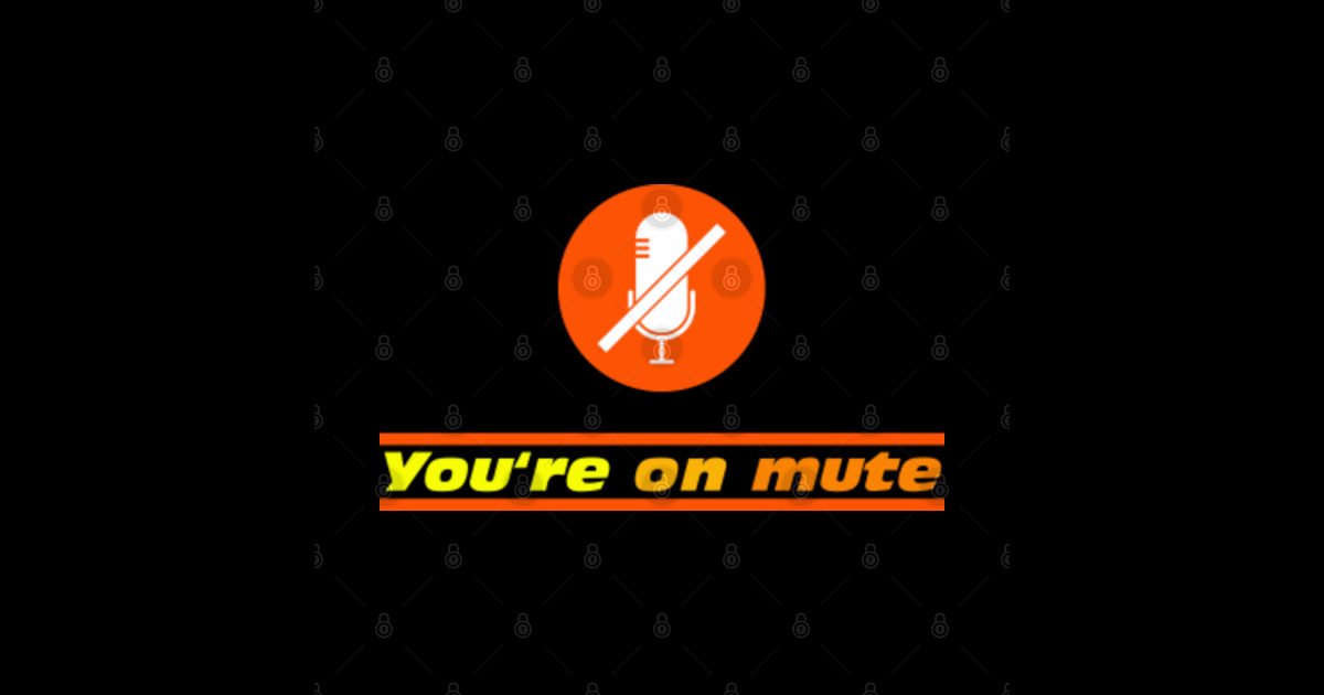 you're on the mute joke, Youre On Mute Sticker TeePublic