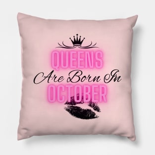 Queens are born in October - Quote Pillow