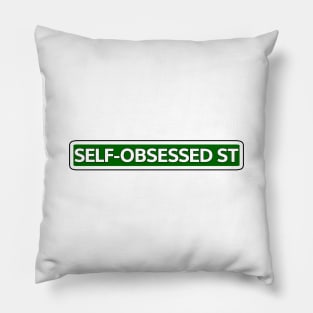 Self-obsessed St Street Sign Pillow