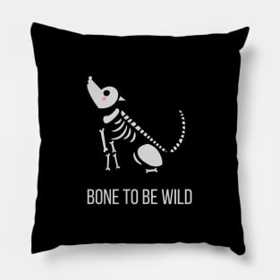 Bone to be wild wolf Pillow