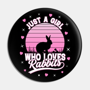 Just A Girl Who Loves Rabbits Pin