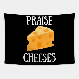 Praise Cheeses Tapestry