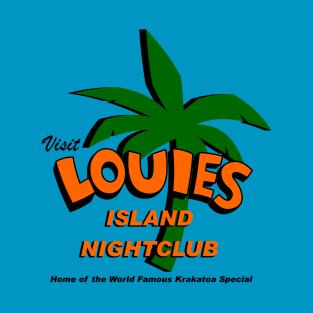 Visit Louies Island Nightclub T-Shirt