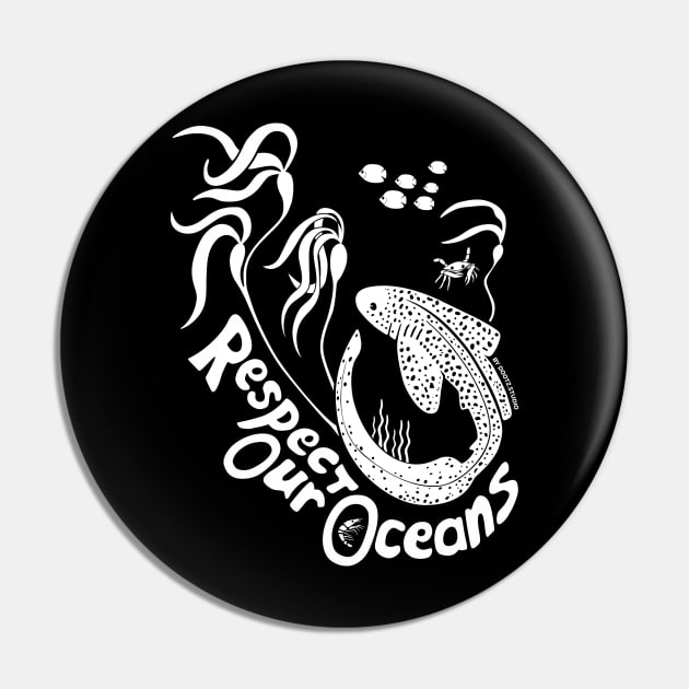 Respect Our Oceans! - white Pin by Dootz Studio