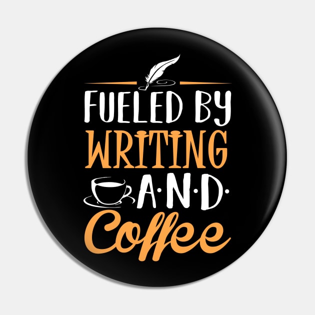 Fueled by Writing and Coffee Pin by KsuAnn