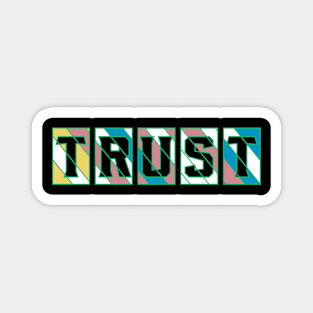 Trust Motivation Magnet