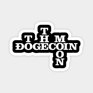 dogecoin to the moon funny crypto quote gift Magnet