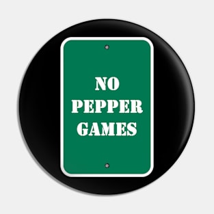 No Pepper Games Pin