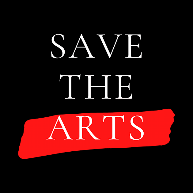 Save The Arts Help Artist by Teatro