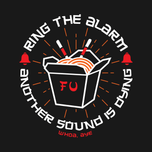 Ring the Alarm T-Shirt