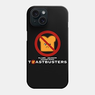 Toast Busters (Ghostbusters Parody) Phone Case