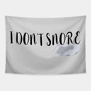 I don’t snore Tapestry