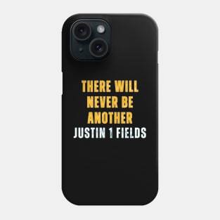 THERE WILL NEVER BE ANOTHER JUSTIN 1 FIELDS Phone Case