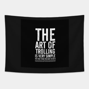 Art of Trolling - Best Selling Tapestry