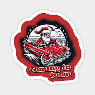 Santa Claus is coming to town Magnet