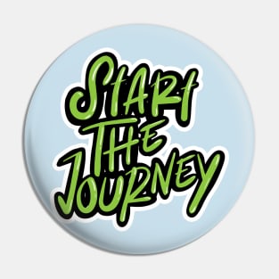 Start The Journey Text Typography Pin