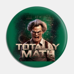 Totally Math Pin