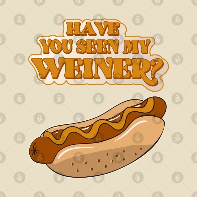 Have You Seen My Weiner? Hot Dog Lover by darklordpug