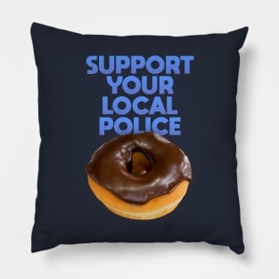 Support Your Local Police Pillow