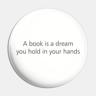 A book is a dream Pin