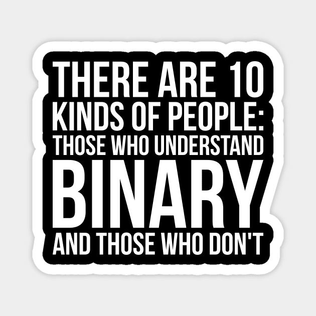 Understand Binary Or You Don't Funny Tech Computer Tee Shirts Magnet by RedYolk