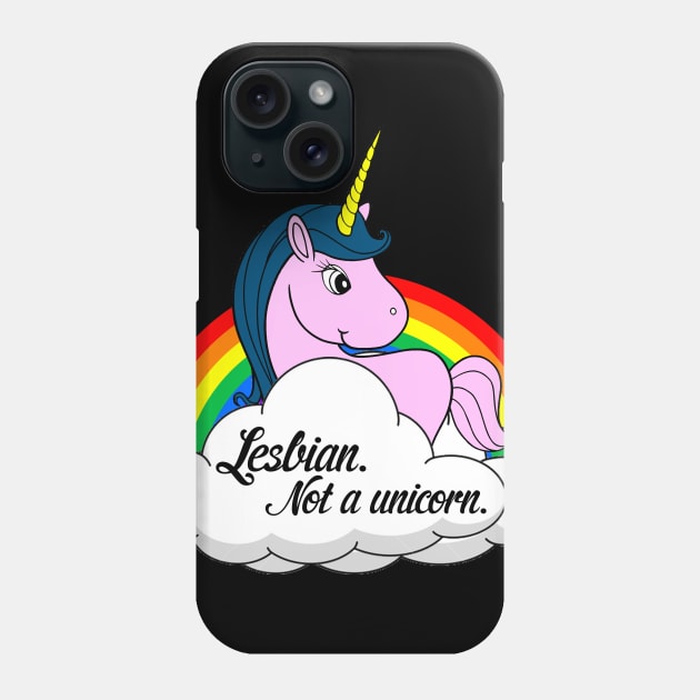 Lesbian. Not a Unicorn Phone Case by brendalee