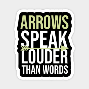 Arrows Speak Louder Than Words Magnet