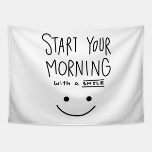 Start Your Morning with A Smile Tapestry