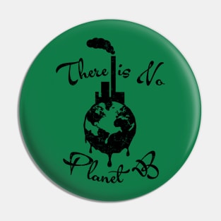 There is No Planet B T Shirt Earth Day Women Men Environment Pin