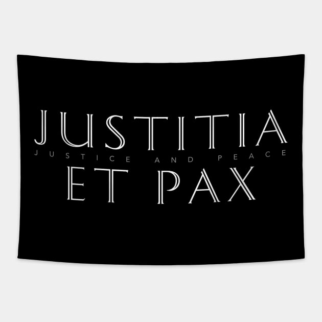 Latin Inspirational Quote: Justitia et Pax (Justice and Peace) Tapestry by Elvdant