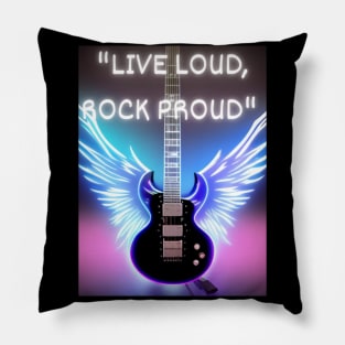 LIVE LOUD, ROCK PROUD Pillow