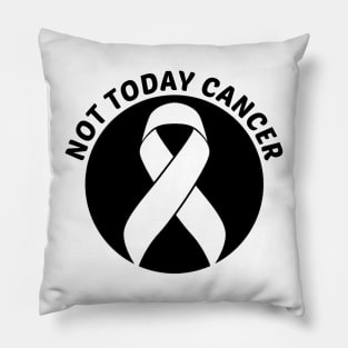 Not Today Cancer Skin Cancer Awareness Pillow