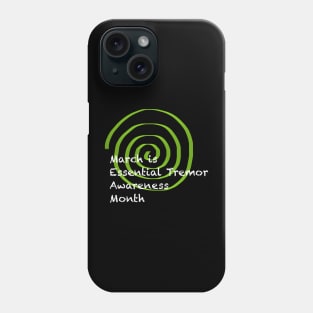 Essential Tremor Awareness Month Phone Case