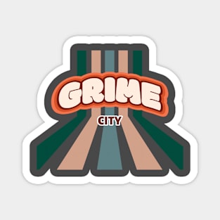 Grime City Grime Art Magnet