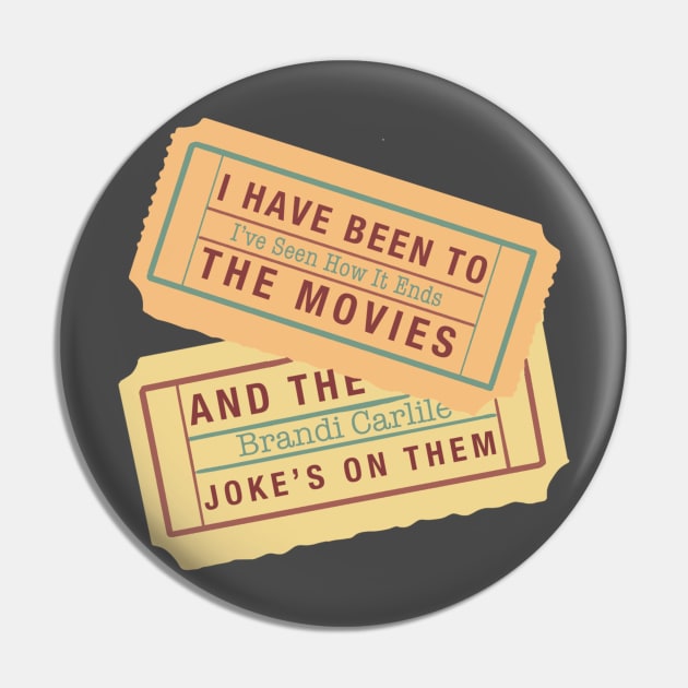 The Joke Brandi Carlile Movie Tickets Pin by CMORRISON12345