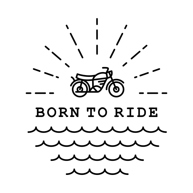 Born to Ride (Black) by VEKTORKITA